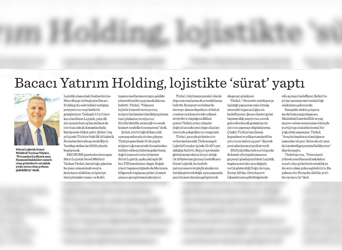 Bacacı Yatırım Holding, lojistikte ‘sürat’ yaptı