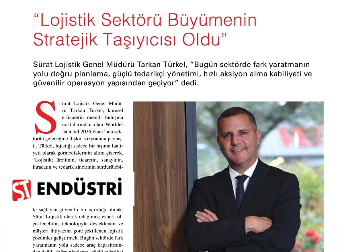 Sektörel Tanıtım Depolama Çözümleri Dergisi - Sürat Lojistik’in yeni hedefi avrupa ve zirvede ilk 5