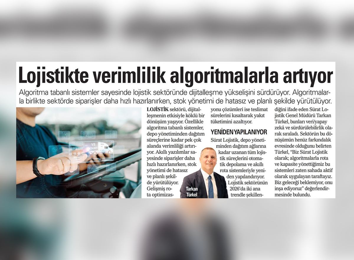 Akşam Gazetesi - Lojistikte verimlilik algoritmalarla artıyor